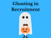 Sự Thật Về Ghosting Tuyển Dụng Trong Thế Giới Gen Z